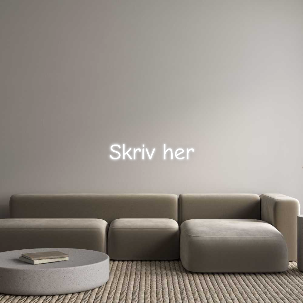 Custom Neon: Skriv her