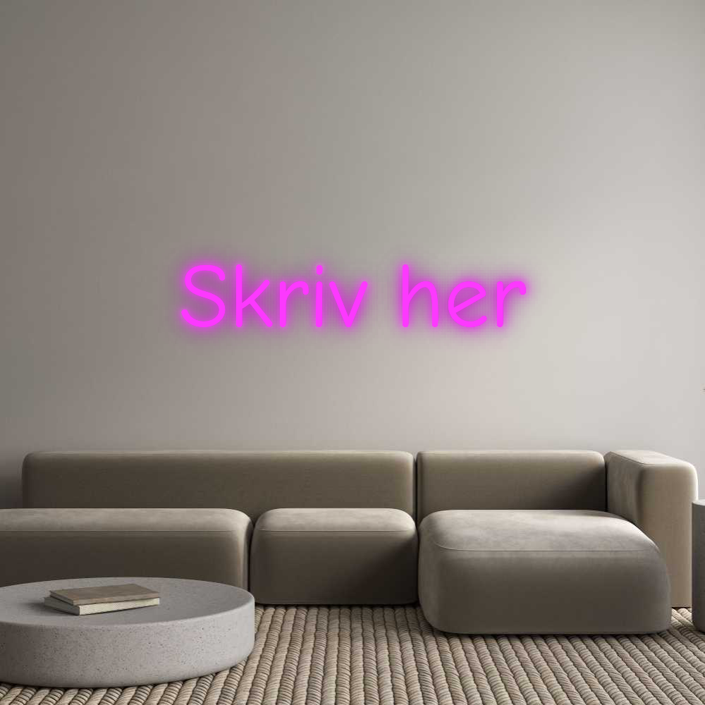 Custom Neon: Skriv her
