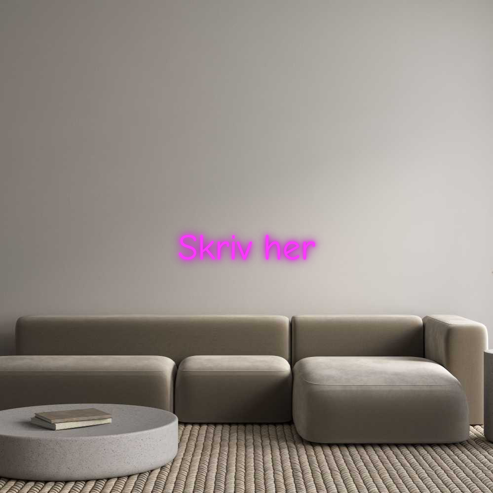 Custom Neon: Skriv her
