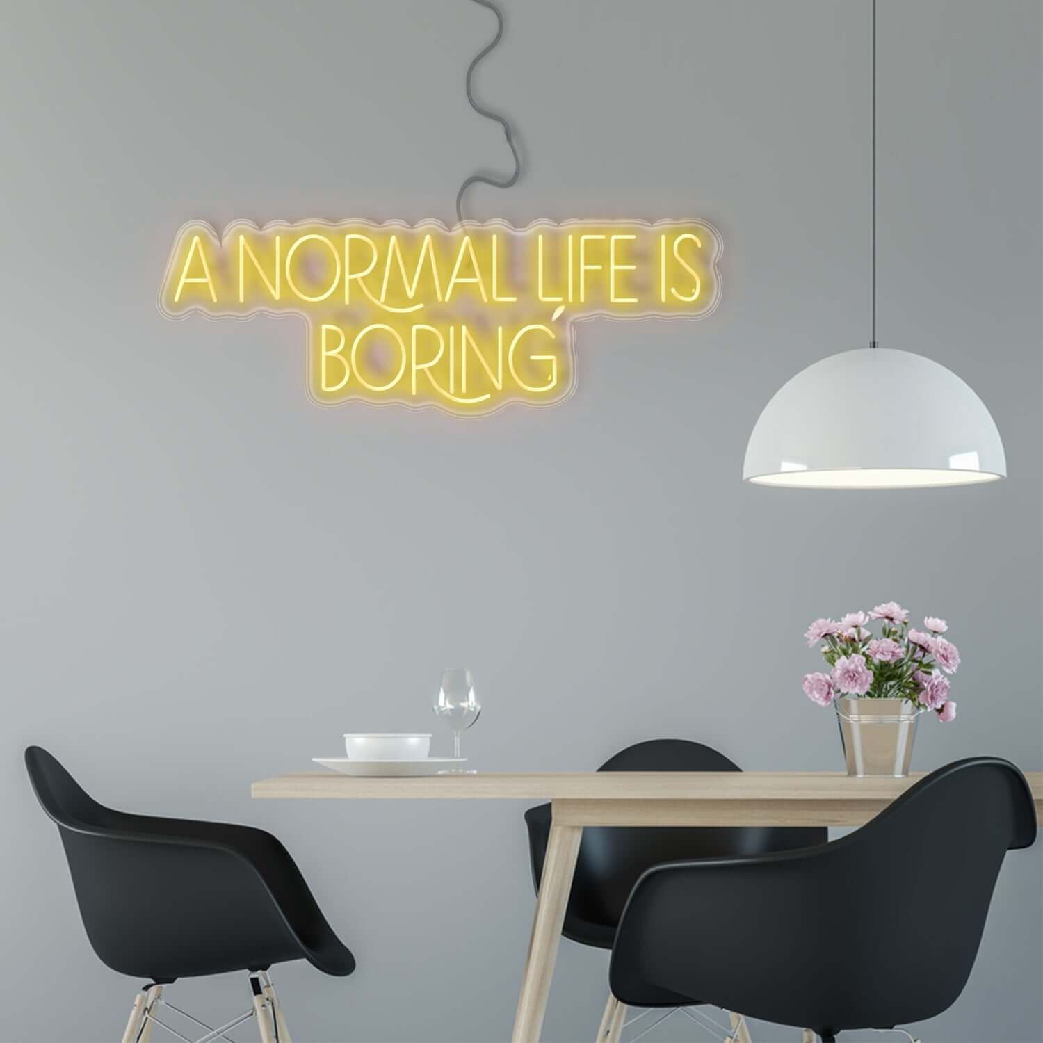 A normal life is boring